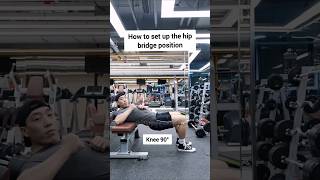 How to set up your hip bridge position teach you in 10 seconds [upl. by Odnama]