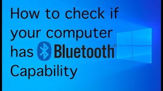 How To Check If Your Computer Has Bluetooth Capability On Windows 10 [upl. by Sheri]