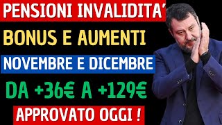 UFFICIALE INVALIDITA IN ARRIVO BONUS AUMENTO FINO A 130€ DA NOVEMBRE ECCO PER CHI [upl. by Laemsi580]