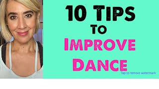 10 Tips To Improve Dance [upl. by Worden]