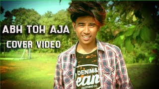 Abh Toh Aaja Saajnaa  Cover Version Video Rakesh Tripura [upl. by Yeltnarb]