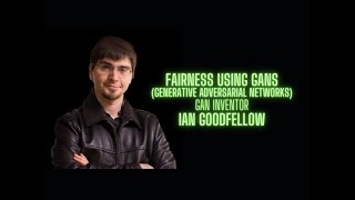 Machine Learning Fairness with Generative Adversarial Networks  Ian Goodfellow GAN inventor [upl. by Ennoirb]