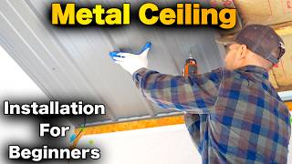 How To Install A Metal Ceiling  FAST AND EASY [upl. by Eelyam652]