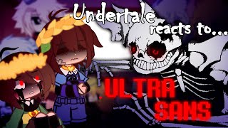 Undertale reacts to ULTRA SANS  🇪🇸🇺🇸 [upl. by Thorfinn]