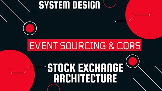 Event Sourcing amp CQRS  Stock Exchange Microservices Architecture  System Design Primer [upl. by Inele]