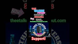 Thee Talkers Podcast Unscripted Subscribe  Support podcast Theetalkersbuzzsproutcom fypviral [upl. by Fagan]