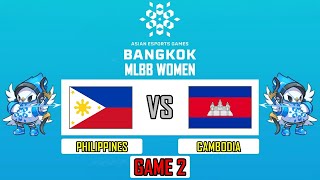 PHILIPPINES VS CAMBODIA  GAME 2  ASIAN ESPORTS GAMES 2024  MLBB WOMEN  PHI VS CAM EN [upl. by Ferneau]