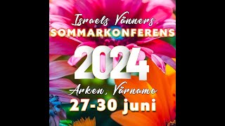 Israels Vänner sommarkonferens 2024  Mikael Amundsen [upl. by Karin]