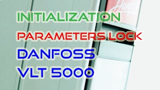 INITIALIZATION AND LOCK UNLOCK PARAMETERS OF VLT5000 DANFOSS INVERTER  Flow Chart FlowChart [upl. by Stoat]