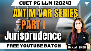 One shot on Jurisprudence  PART 1  FREE YT BATCH  CUET PG LLM  DU LLM  BHU LLM  Unacademy [upl. by Kev400]