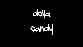 dolla candy 4K [upl. by Ariela]