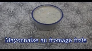 mayonnaise au fromage frais [upl. by Voletta278]