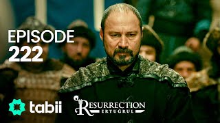 Resurrection Ertuğrul  Episode 222 [upl. by Adohr]