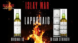 Laphroaig 10 VS Laphroaig 10 CASK STRENGTH  Peated Islay War  A WhiskyWars Review [upl. by Nolava]