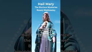 Hail Mary Rosary Prayer  Rosary Wednesday  Glorious Mysteries Calm Music Ave Maria Piano shorts [upl. by Lindsley]