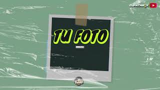 TU FOTO Remix youtube tiktok viral djpatamix 🎧🇦🇷 DJ Patamix [upl. by Kubiak]