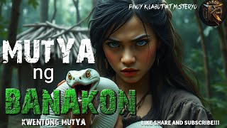 MUTYA NG PANGIL NG BANAKON  MUTYA STORY  AGIMAT  PINOY HORROR STORIES [upl. by Neddra]