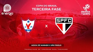 AGUIA DE MARABA X SÃO PAULO  02052024  COPA DO BRASIL  AO VIVO [upl. by Sad]