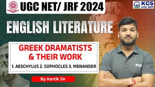 UGC NET English 2024  Greek Dramatists and their work  English Literature by Kartik Sir  KGS UGC [upl. by Raffarty]