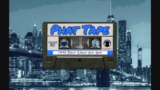 Phat Tape 1994 East Coast Hip Hop volume 1 [upl. by Beka377]