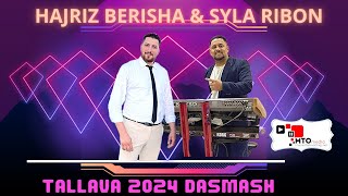 Syla Ribon amp Hajriz berisha dasmash tallava 2024 [upl. by Ahsitahs210]