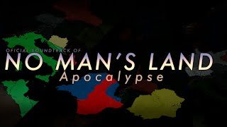 No Mans Land  Official Soundtrack OST  Apocalypse [upl. by Asiuol]