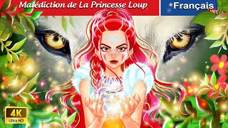 Malédiction de La Princesse Loup 👸🐺 Contes De Fées Français 🌛 Fairy Tales  WOA  French Fairy Tales [upl. by Arvin]