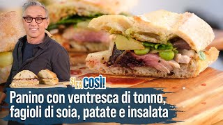 Panino con ventresca di tonno fagioli di soia patate e insalata  Si fa così  Chef BRUNO BARBIERI [upl. by Isbel]