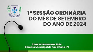 AO VIVO  1ª Sessão Ordinária do mês de Setembro de 2024 0209 [upl. by Naanac]