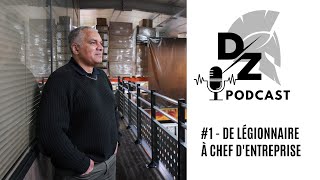 De légionnaire à chef dentreprise Podcast [upl. by Recha]