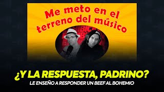 LE ENSEÑO A RESPONDER UN BEEF AL BOHEMIO [upl. by Candie692]