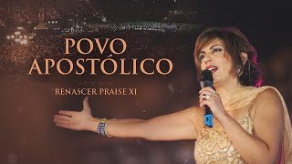 Renascer Praise 11  Povo Apostólico Ao Vivo [upl. by Orest]