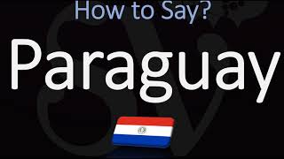 How to Pronounce Paraguay CORRECTLY [upl. by Nosirrah]