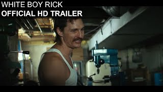 White Boy Rick  HD Trailer [upl. by Maurita]