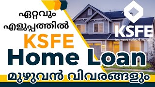 KSFE Home Loan Full Details  interest rates Eligibility and Documents for loan approvals Easy loan [upl. by Lexa]