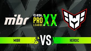 MIBR vs Heroic  ESL Pro League Season 20  Playoffs [upl. by Allemrac768]