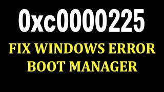 How to Fix 0xc0000225 Windows failed to start  Как исправить ошибку 0xc0000225 [upl. by Ridley69]