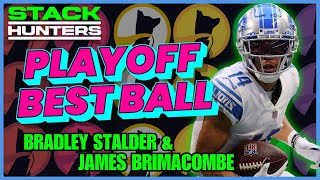 Best Ball Fantasy Football Playoff Strategies  Stack Hunters with James Brimacombe [upl. by Ahsenyl]