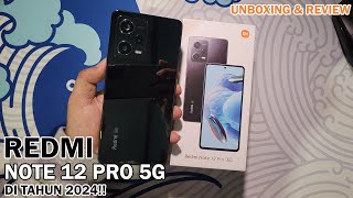 REDMI NOTE 12 PRO 5G DI TAHUN 2024  MASIH MANTEP DAN SUDAH MURAH 3JUTA KAMERA FLAGSHIP [upl. by Einnalem]