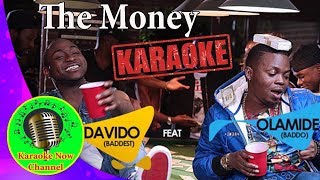 Karaoke The Money Olamide ft Davido Karaoke Now [upl. by Casady854]