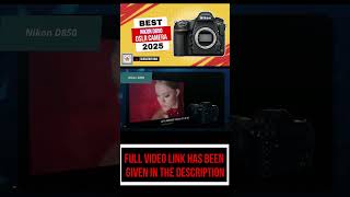 Nikon D850 Best DSLR Camera Of 2025 [upl. by Adnawak]