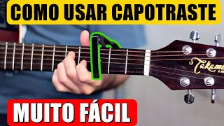 COMO USAR CAPOSTRASTE DA FORMA CORRETA  TOQUE QUALQUER MÚSICA NO VIOLÃO [upl. by Chance]