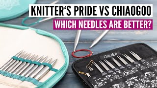 Knitters Pride vs ChiaoGoo  Which interchangeable knitting needles are better [upl. by Shermie]