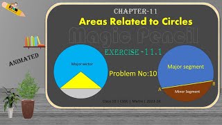 Exercise 111 Problem10  Areas Related to Circles  Chapter 11  Class 10  CBSE Maths [upl. by Sivia]