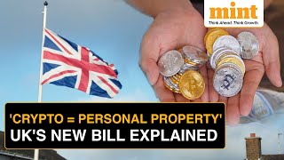 ‘Legal Status for Crypto’ What Does the New UK Govt Bill Mean  Explained [upl. by Ahsinrev]