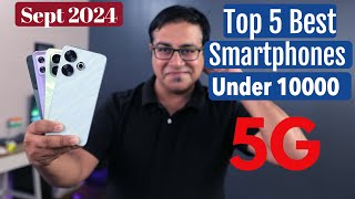 Top 5 Best 5G Phones Under 10000 in September 2024 I Best Mobiles Under 10k [upl. by Vlad550]