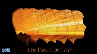 Six13  The Prince of Egypt [upl. by Pris758]