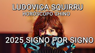 PREDICCIONES HOROSCOPO CHINO 2025 SIGNO POR SIGNO POR LUDOVICA SQUIRRU [upl. by Eeuqram]