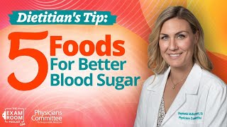 Diabetes and Lower A1C 5 Foods To Eat 5 To Forget  Stephanie McBurnett RDN  Exam Room LIVE [upl. by Meilen]