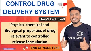 Physicochemical and biological properties of drug relevant to controlled release formulation NDDS [upl. by Murrell]